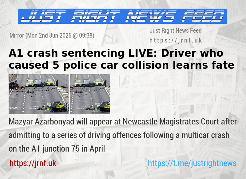 A1 crash sentencing LIVE: Driver who caused 5 police car collision learns fate