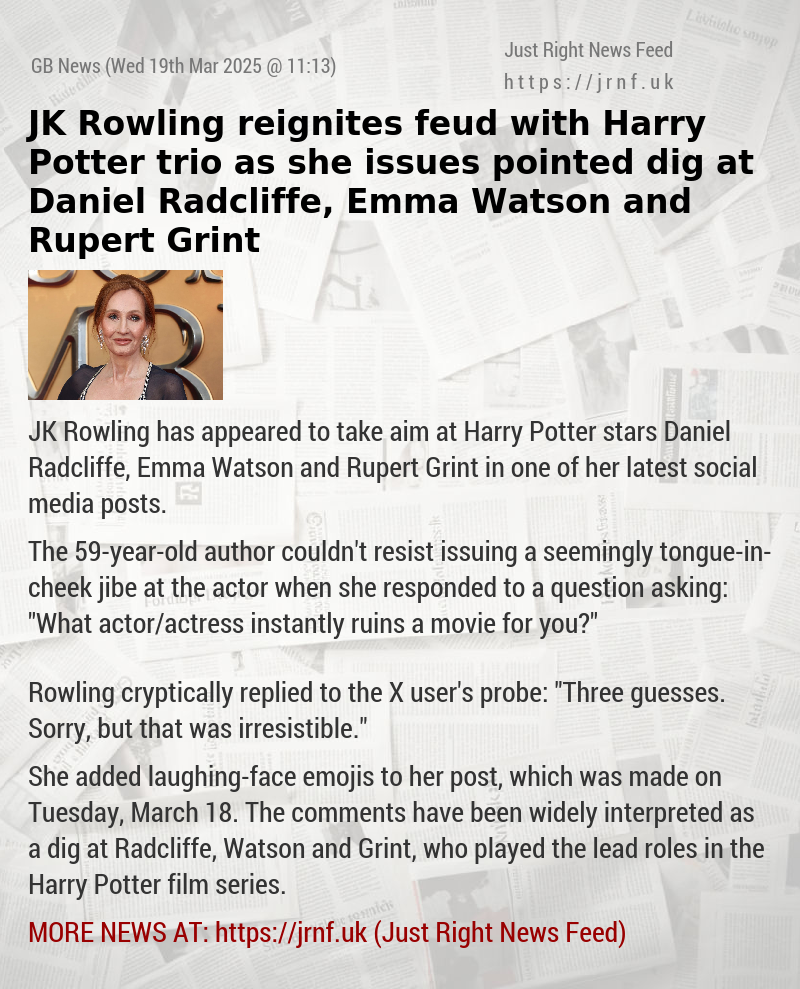 JK Rowling reignites feud with Harry Potter trio as she issues pointed dig at Daniel Radcliffe, Emma Watson and Rupert Grint