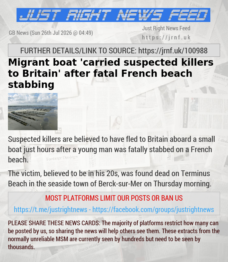 Migrant boat ’carried suspected killers to Britain’ after fatal French beach stabbing