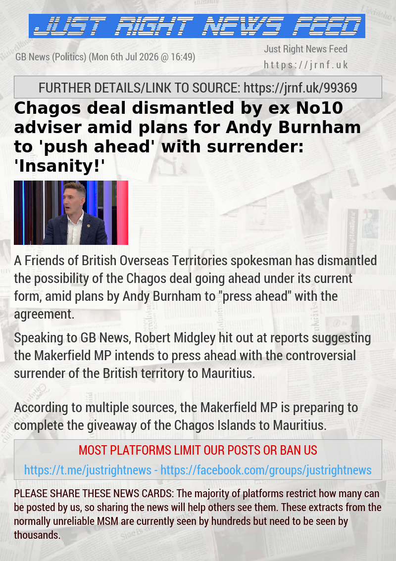 Chagos deal dismantled by ex—No10 adviser amid plans for Andy Burnham to ’push ahead’ with surrender: ’Insanity!’