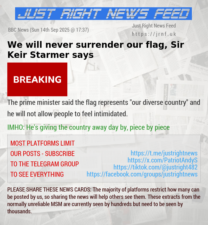 We will never surrender our flag, Sir Keir Starmer says