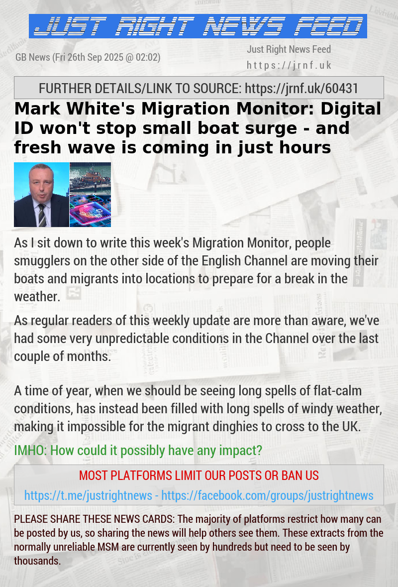 Mark White’s Migration Monitor: Digital ID won’t stop small boat surge — and fresh wave is coming in just hours