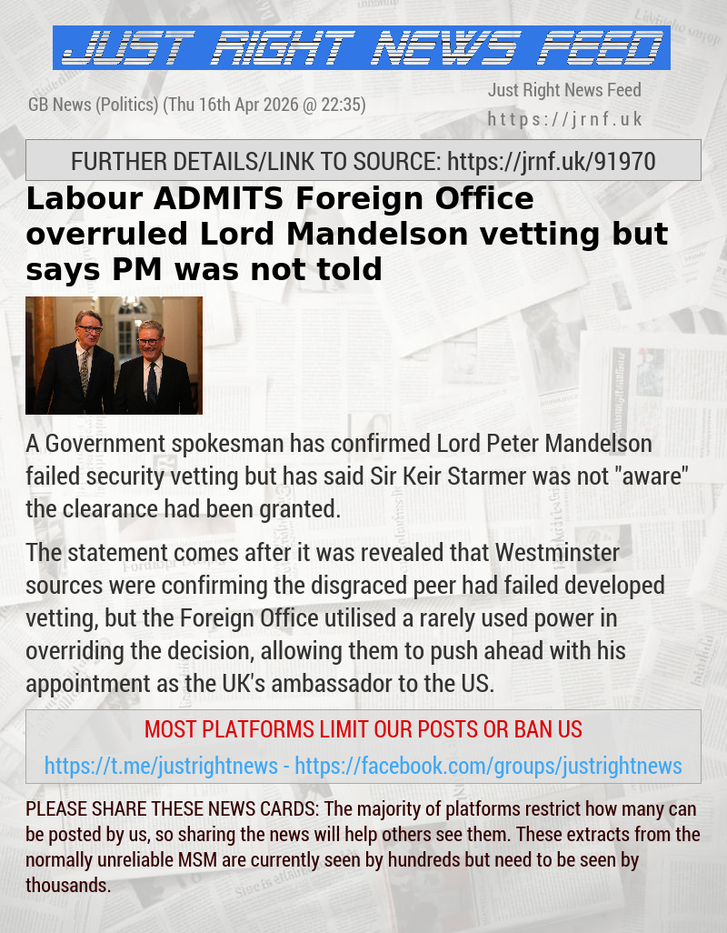 Labour ADMITS Foreign Office overruled Lord Mandelson vetting but says PM was not told