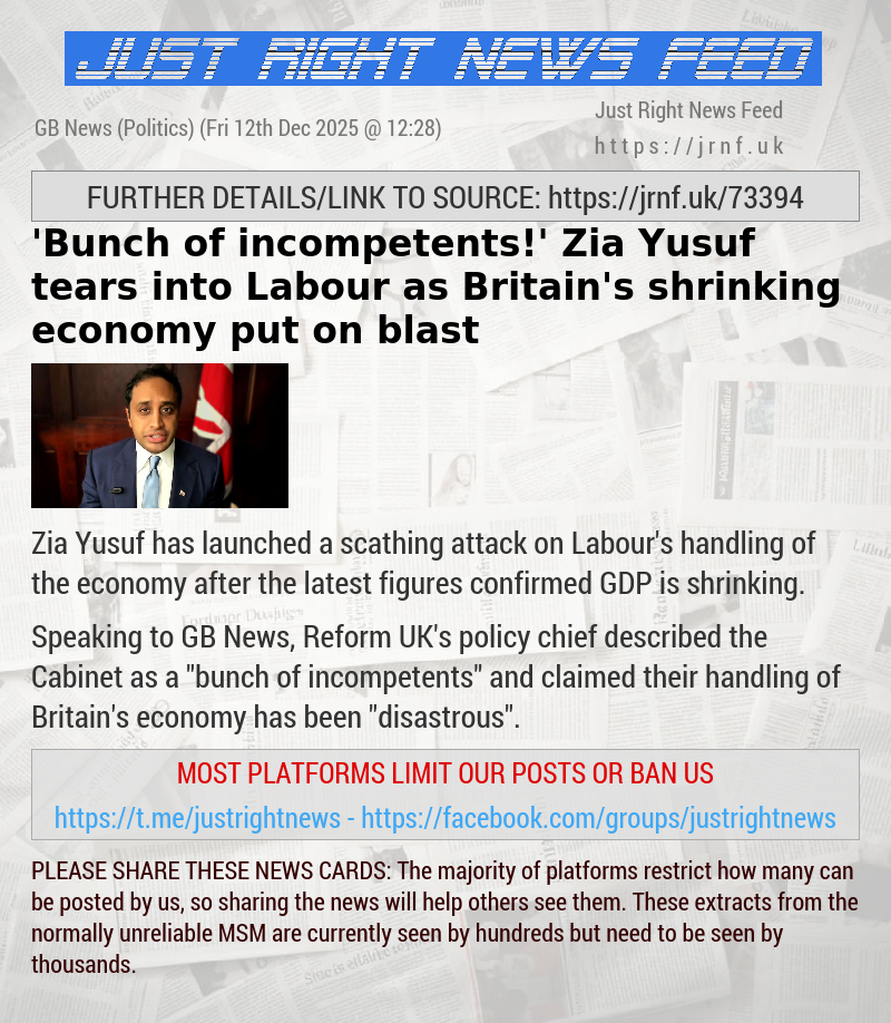 ’Bunch of incompetents!’ Zia Yusuf tears into Labour as Britain’s shrinking economy put on blast