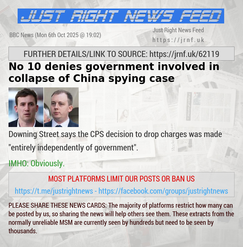 No 10 denies government involved in collapse of China spying case
