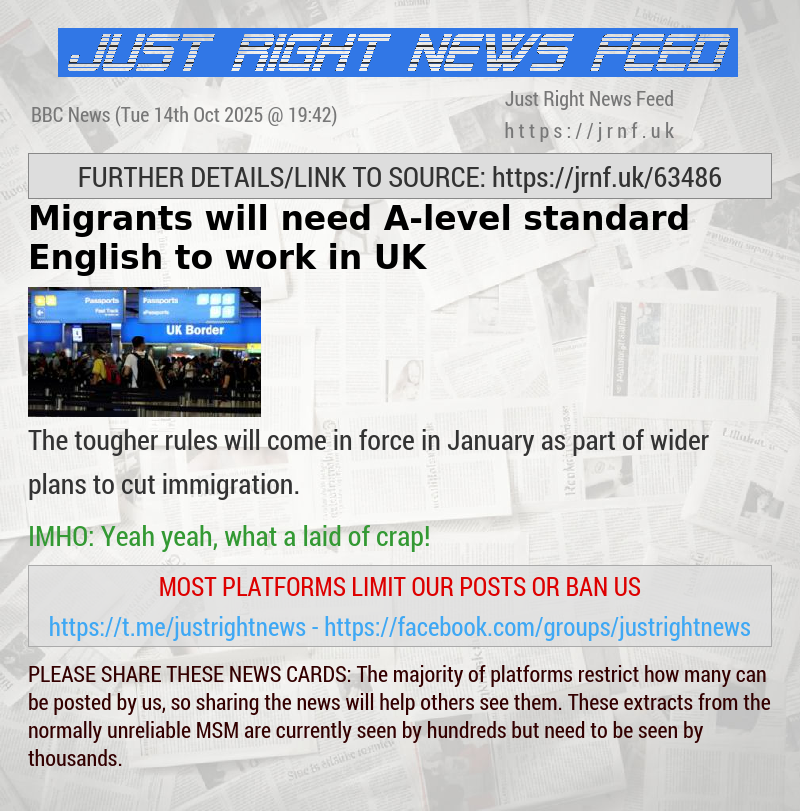 Migrants will need A—level standard English to work in UK