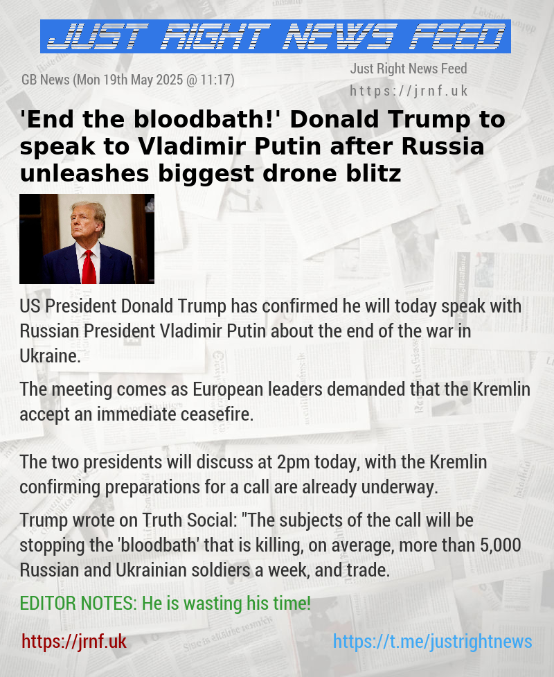 ’End the bloodbath!’ Donald Trump to speak to Vladimir Putin after Russia unleashes biggest drone blitz