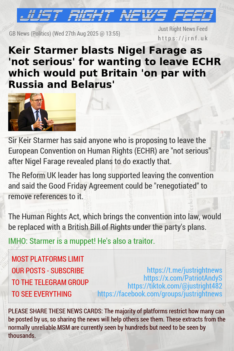 Keir Starmer blasts Nigel Farage as ’not serious’ for wanting to leave ECHR which would put Britain ’on par with Russia and Belarus’