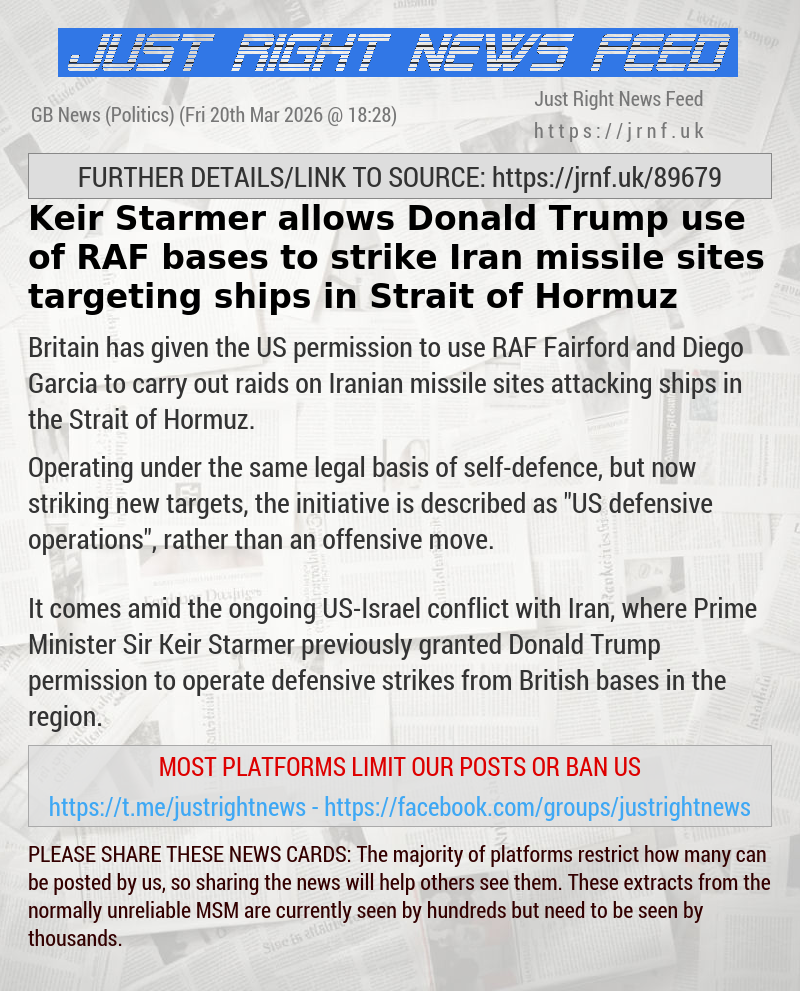 Keir Starmer allows Donald Trump use of RAF bases to strike Iran missile sites targeting ships in Strait ​of Hormuz