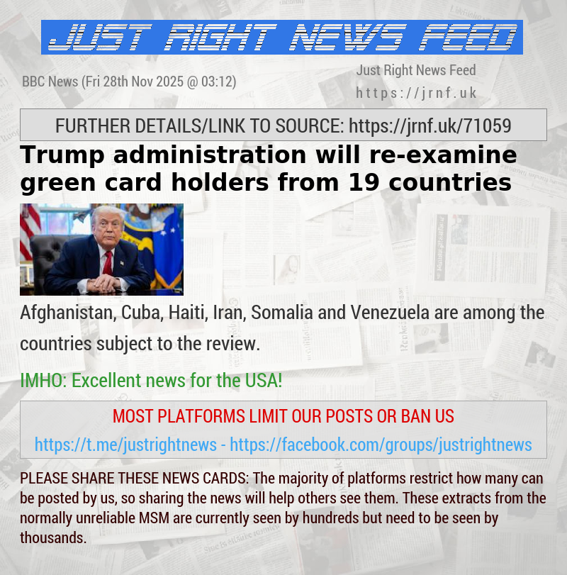 Trump administration will re—examine green card holders from 19 countries