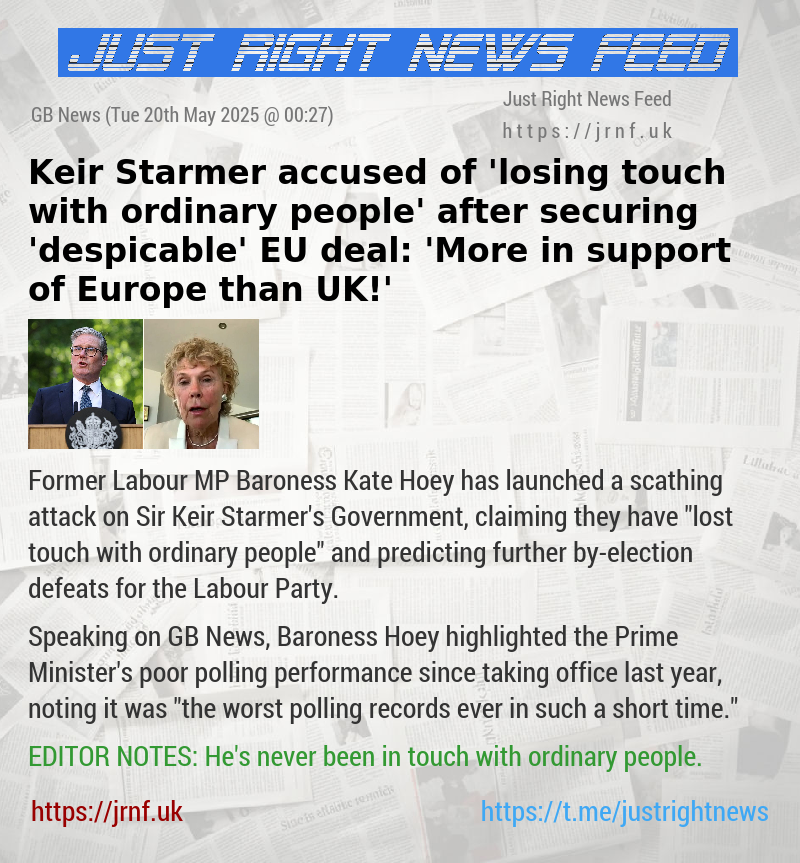Keir Starmer accused of ’losing touch with ordinary people’ after securing ’despicable’ EU deal: ’More in support of Europe than UK!’