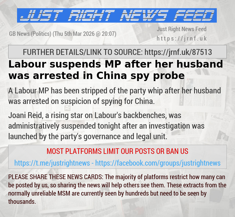 Labour suspends MP after her husband was arrested in China spy probe