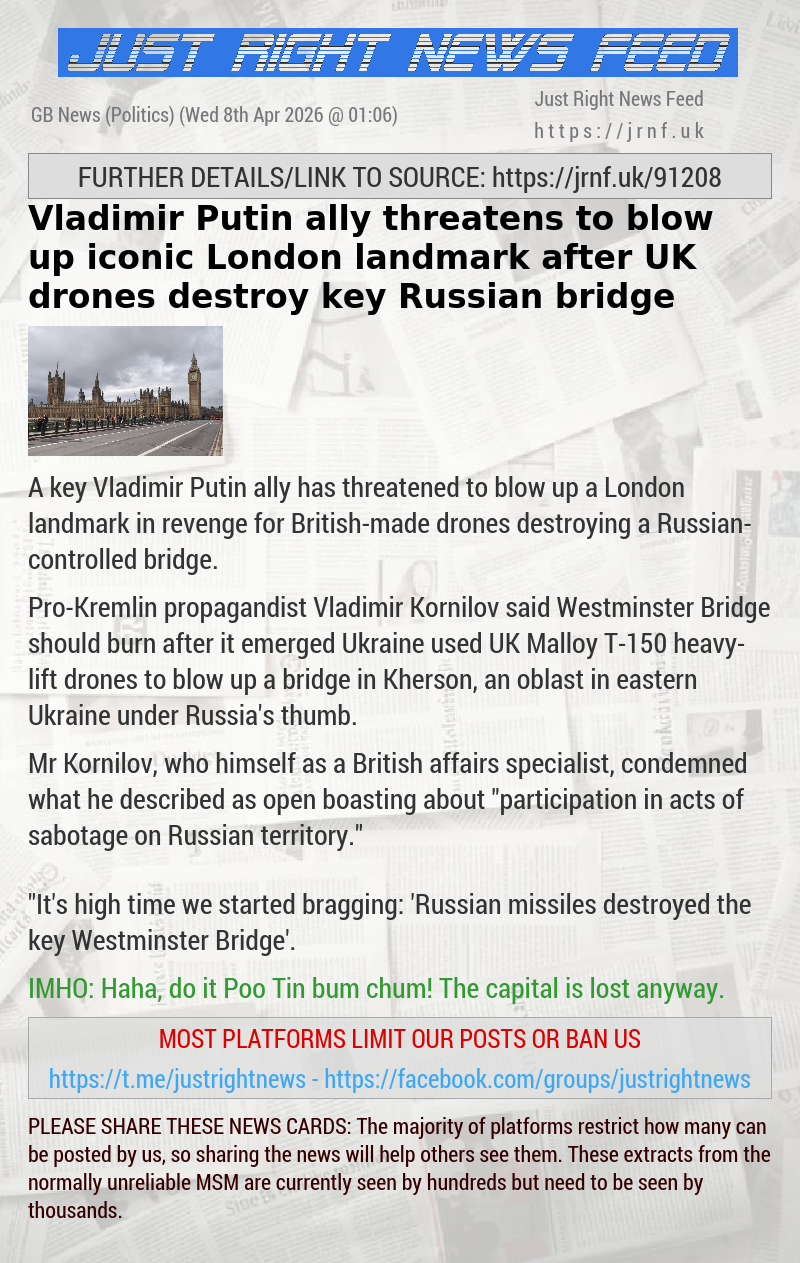 Vladimir Putin ally threatens to blow up iconic London landmark after UK drones destroy key Russian bridge