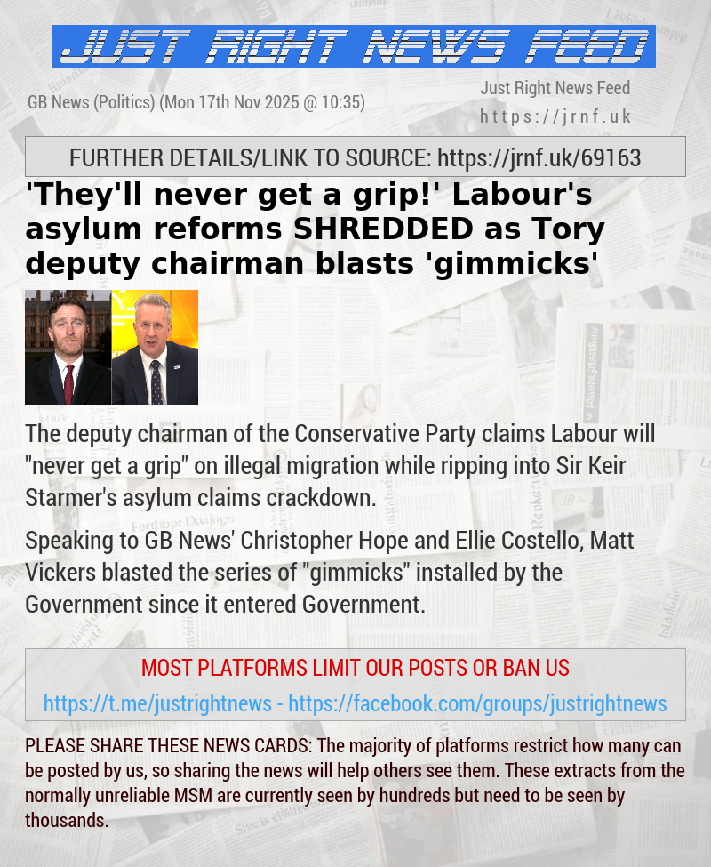’They’ll never get a grip!’ Labour’s asylum reforms SHREDDED as Tory deputy chairman blasts ’gimmicks’