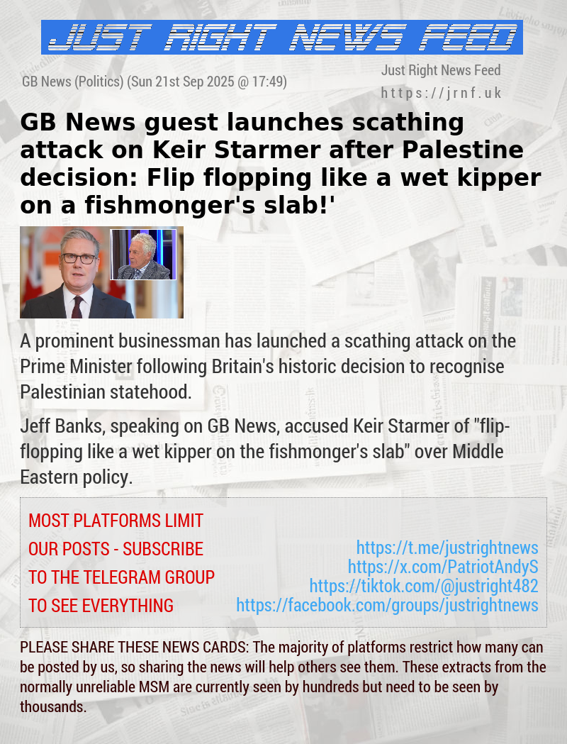 GB News guest launches scathing attack on Keir Starmer after Palestine decision: ‘Flip—flopping like a wet kipper on a fishmonger’s slab!’