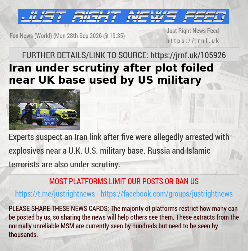 Iran under scrutiny after plot foiled near UK base used by US military