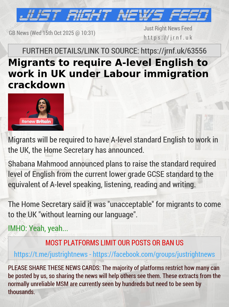 Migrants to require A—level English to work in UK under Labour immigration crackdown