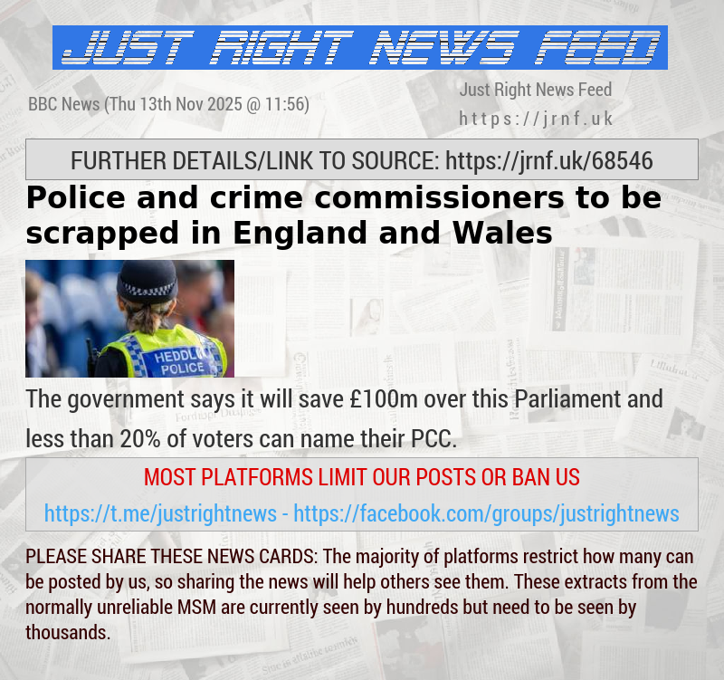 Police and crime commissioners to be scrapped in England and Wales