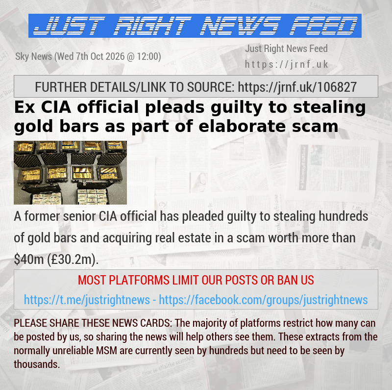 Ex—CIA official pleads guilty to stealing gold bars as part of elaborate scam