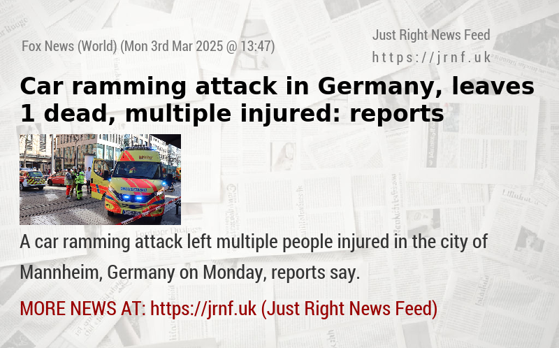 Car ramming attack in Germany, leaves 1 dead, multiple injured: reports