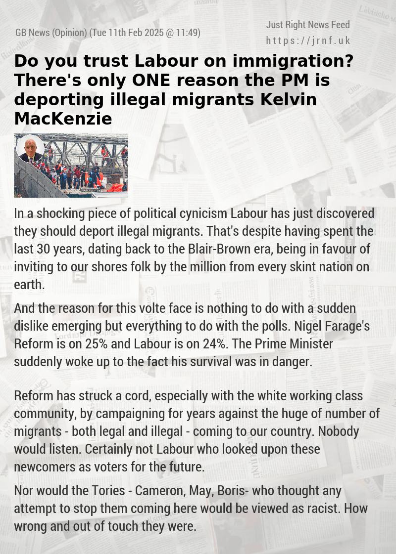 Do you trust Labour on immigration? There’s only ONE reason the PM is deporting illegal migrants — Kelvin MacKenzie