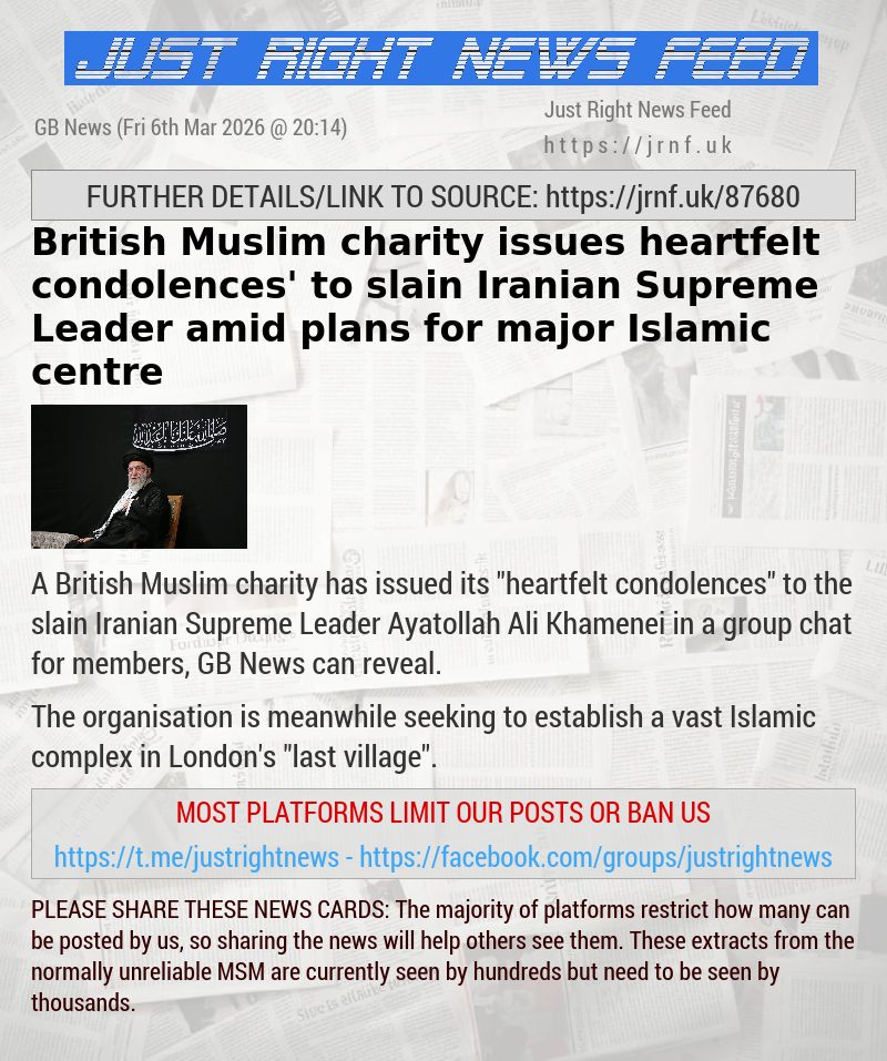 British Muslim charity issues ‘heartfelt condolences’ to slain Iranian Supreme Leader amid plans for major Islamic centre