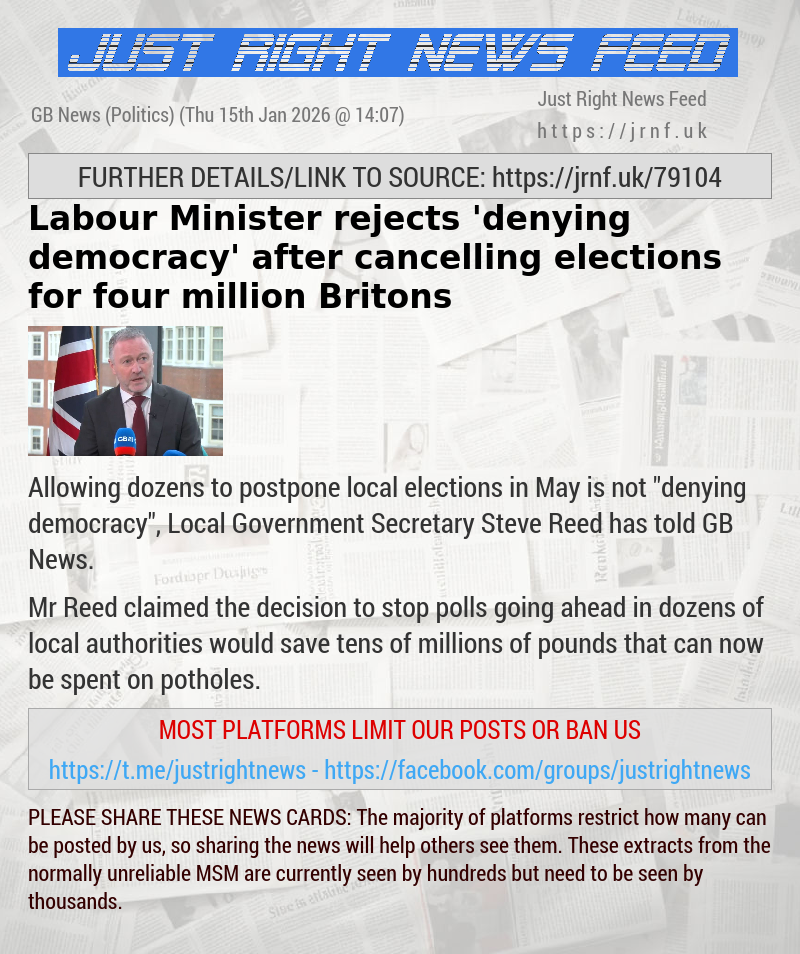 Labour Minister rejects ’denying democracy’ after cancelling elections for four million Britons