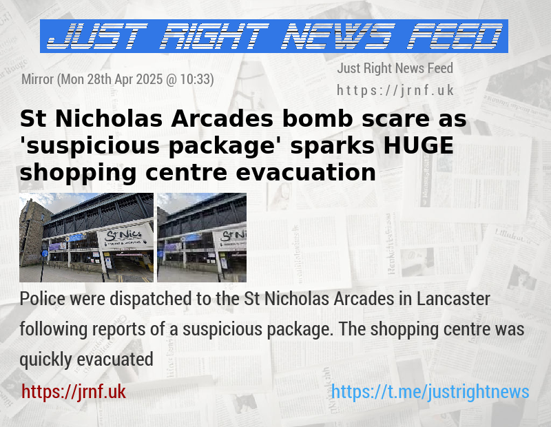 St Nicholas Arcades bomb scare as ’suspicious package’ sparks HUGE shopping centre evacuation