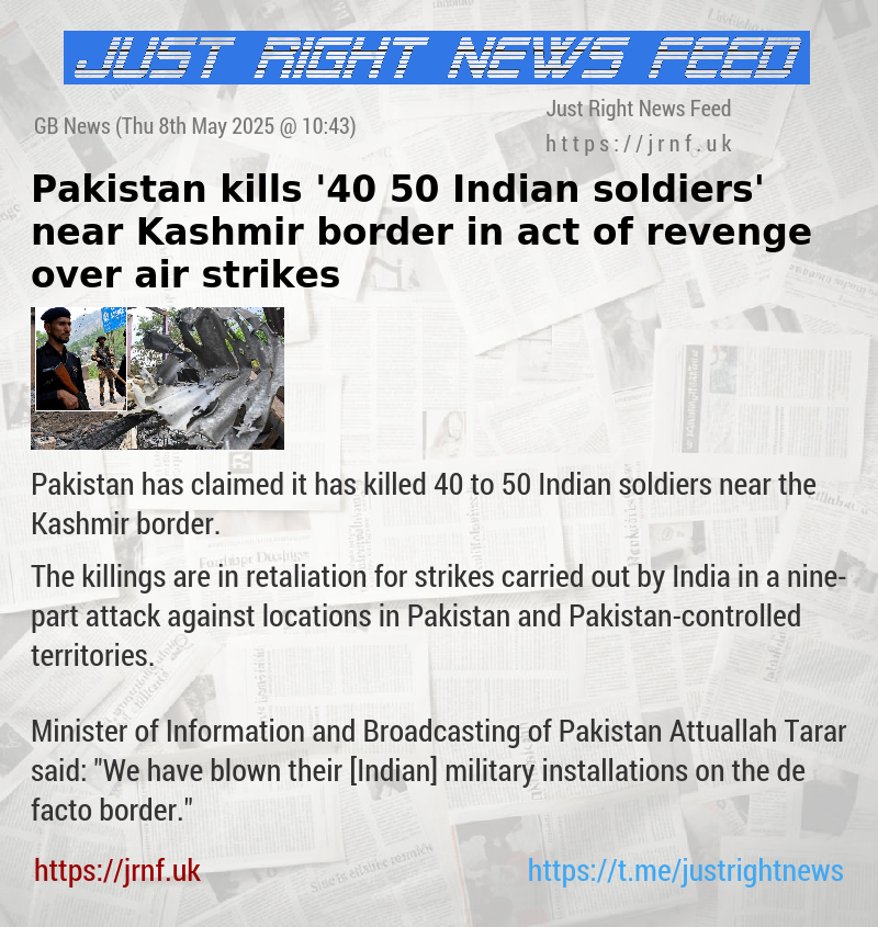 Pakistan kills ’40—50 Indian soldiers’ near Kashmir border in act of revenge over air strikes