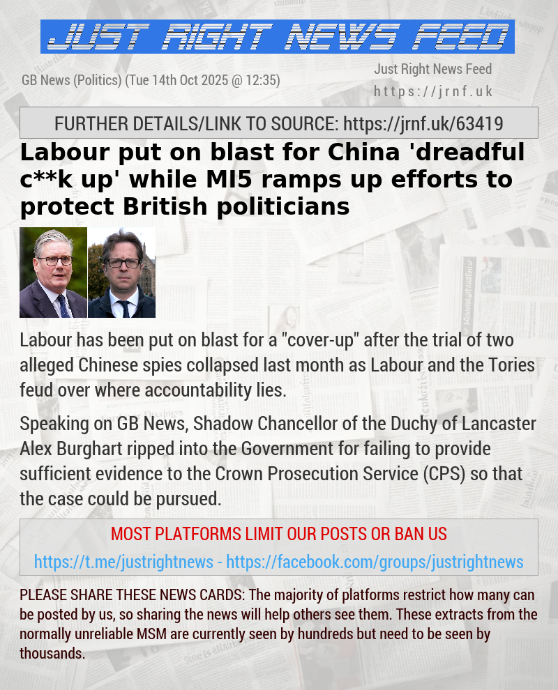 Labour put on blast for China ’dreadful c**k up’ while MI5 ramps up efforts to protect British politicians