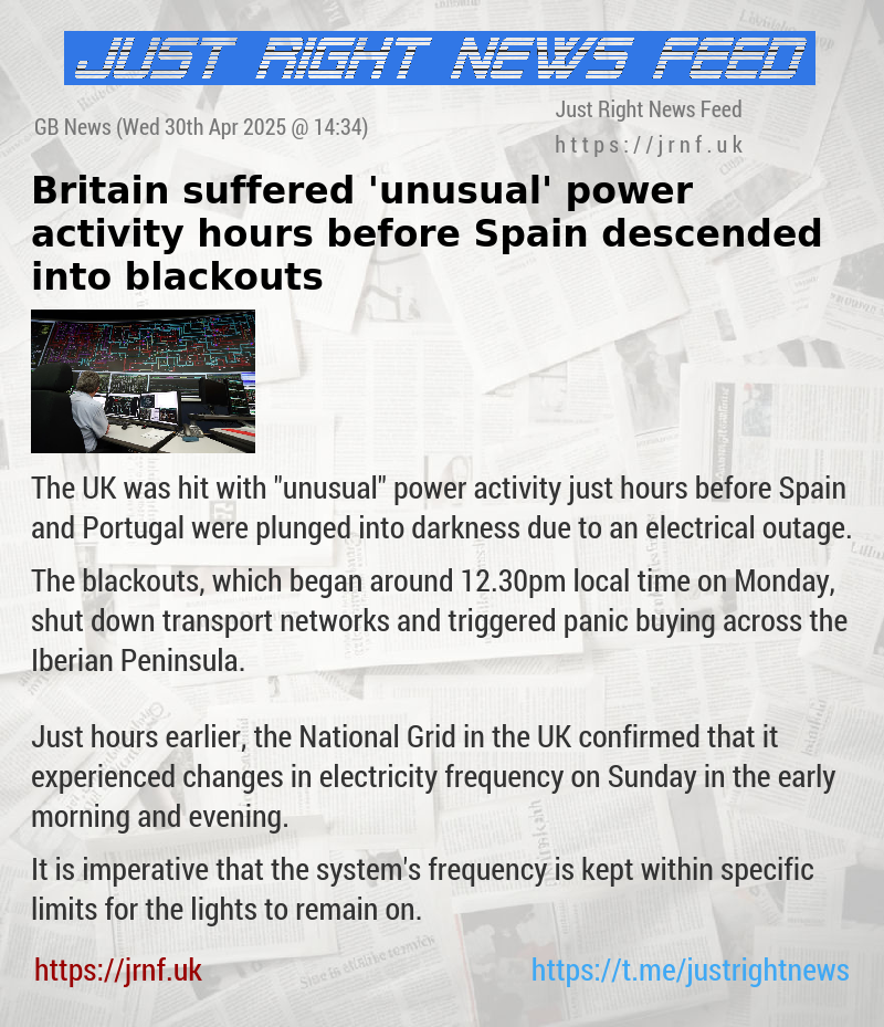 Britain suffered ’unusual’ power activity hours before Spain descended into blackouts