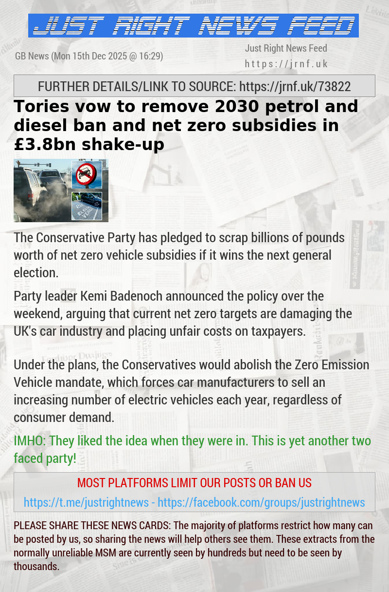 Tories vow to remove 2030 petrol and diesel ban and net zero subsidies in &pound;3.8bn shake—up