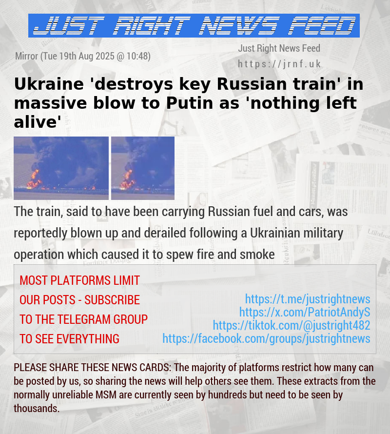 Ukraine ’destroys key Russian train’ in massive blow to Putin as ’nothing left alive’