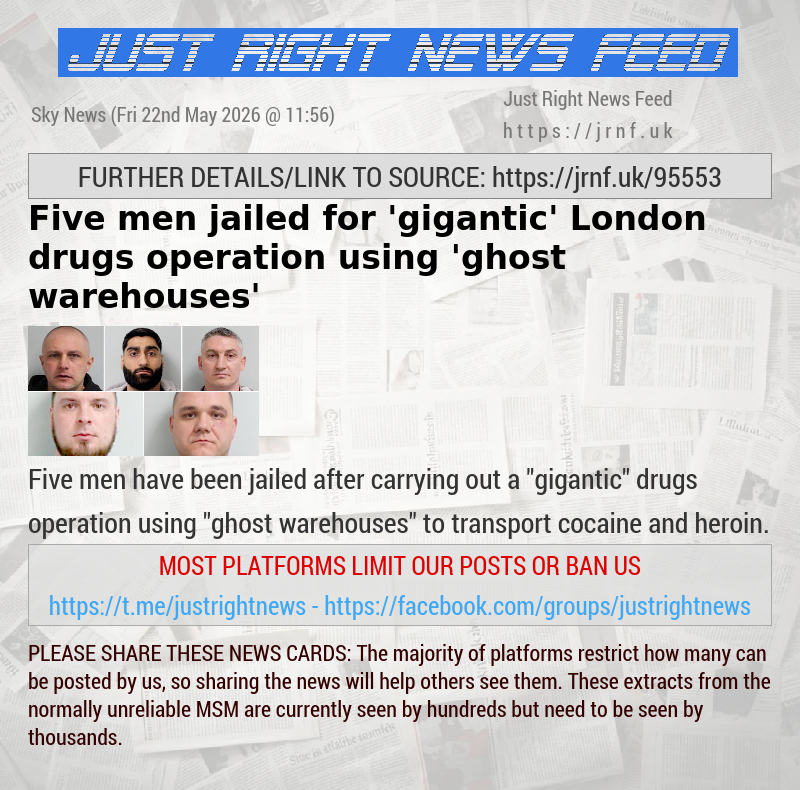 Five men jailed for ’gigantic’ London drugs operation using ’ghost warehouses’