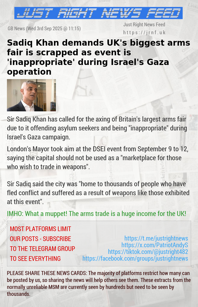 Sadiq Khan demands UK’s biggest arms fair is scrapped as event is ’inappropriate’ during Israel’s Gaza operation