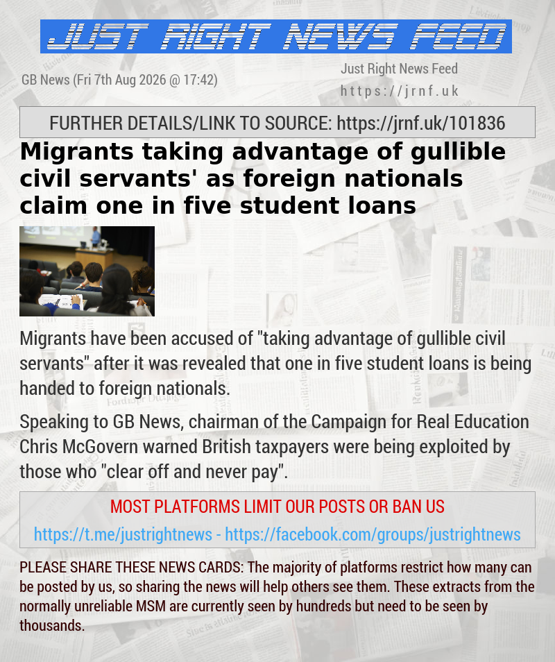 Migrants ‘taking advantage of gullible civil servants’ as foreign nationals claim one in five student loans