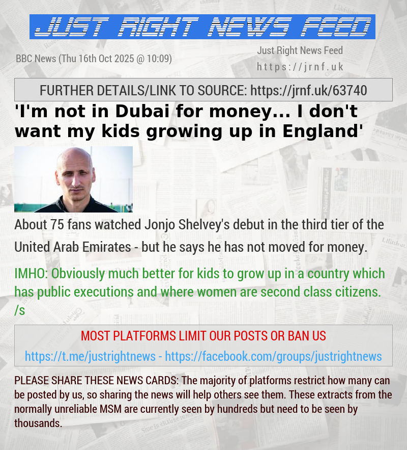 ’I’m not in Dubai for money... I don’t want my kids growing up in England’