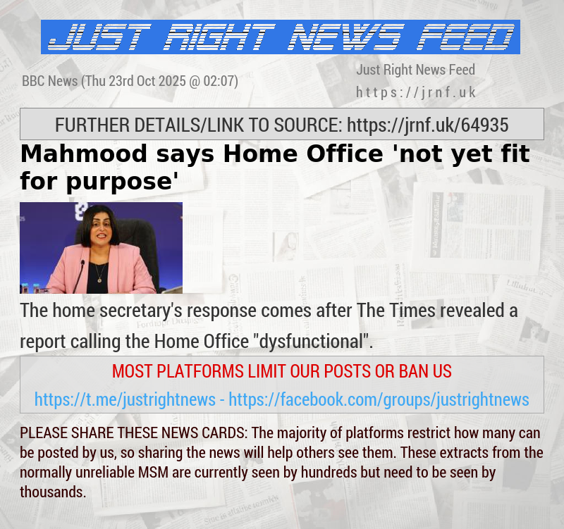 Mahmood says Home Office ’not yet fit for purpose’