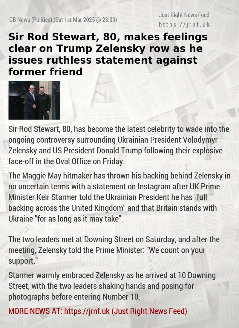 Sir Rod Stewart, 80, makes feelings clear on Trump—Zelensky row as he issues ruthless statement against former friend