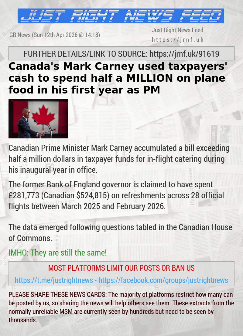 Canada’s Mark Carney used taxpayers’ cash to spend half a MILLION on plane food in his first year as PM
