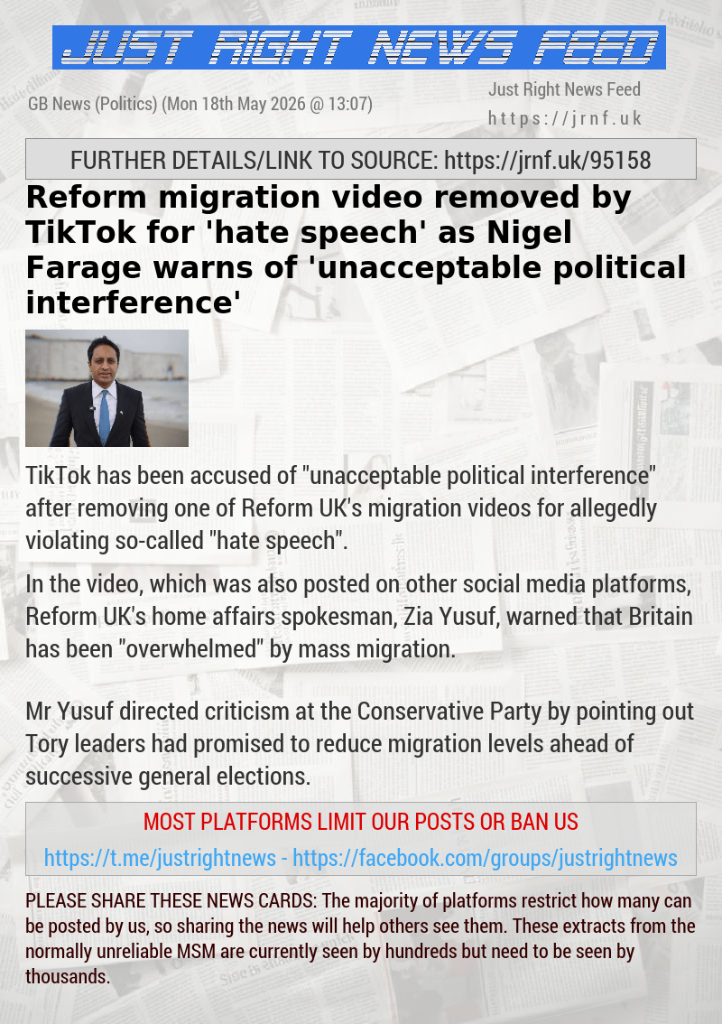 Reform migration video removed by TikTok for ’hate speech’ as Nigel Farage warns of ’unacceptable political interference’