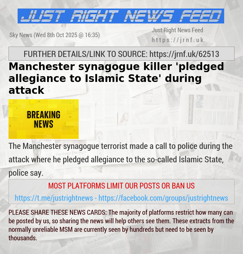 Manchester synagogue killer ’pledged allegiance to Islamic State’ during attack