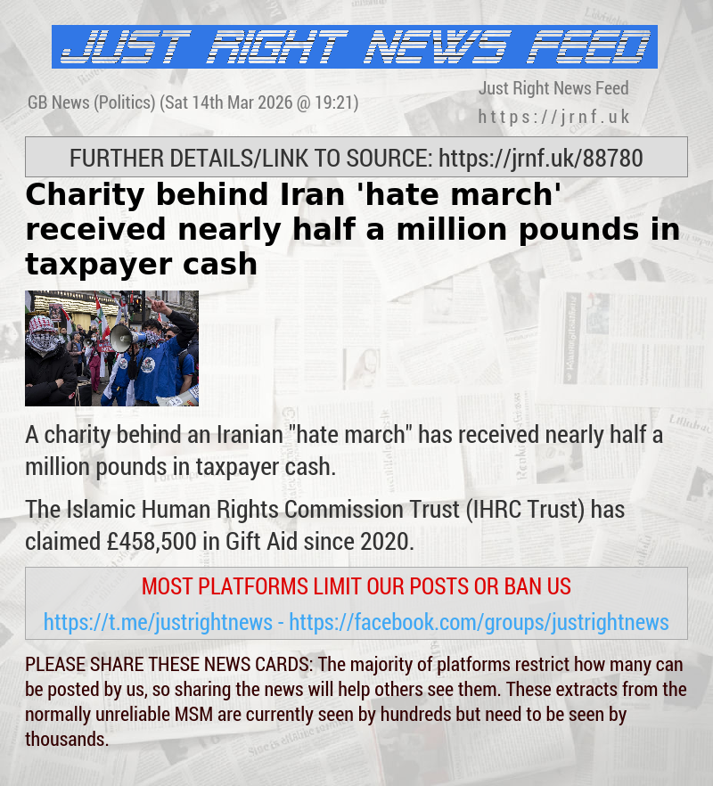 Charity behind Iran ’hate march’ received nearly half a million pounds in taxpayer cash