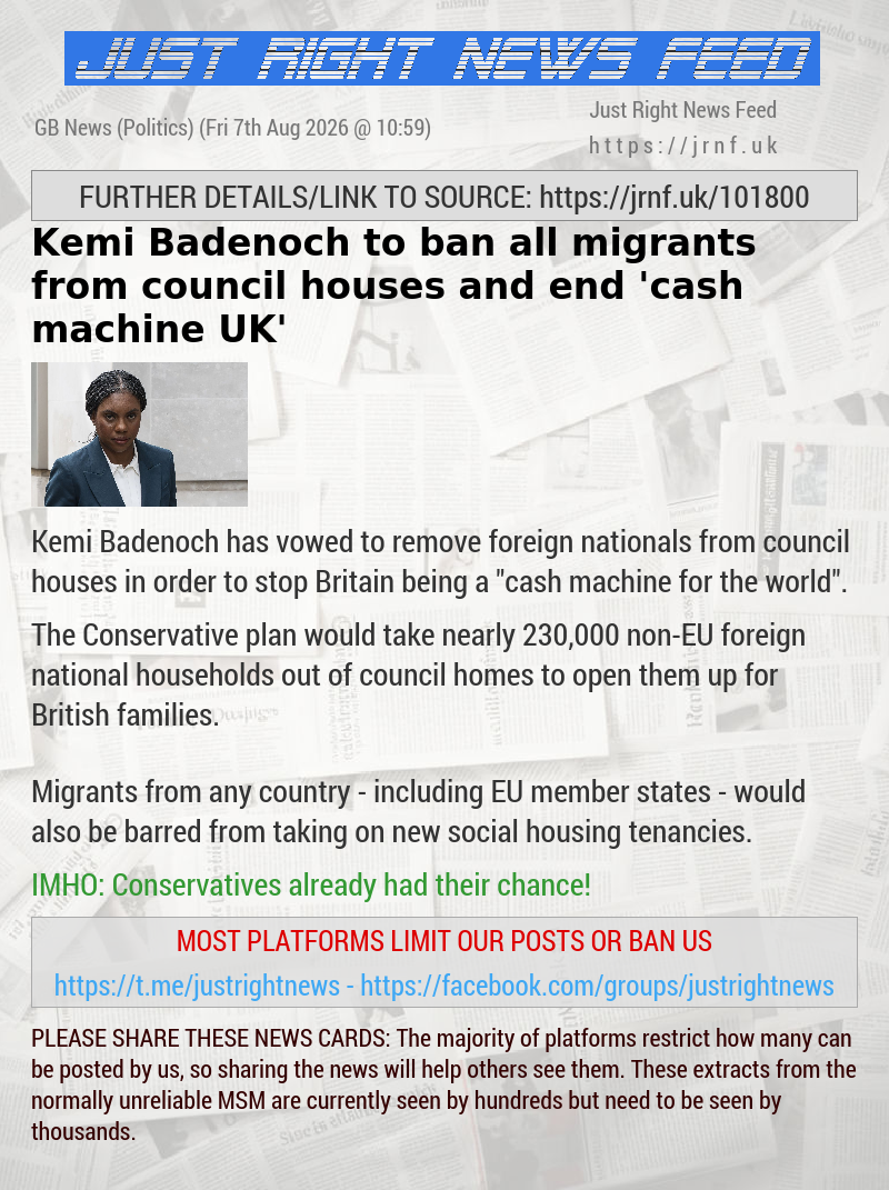 Kemi Badenoch to ban all migrants from council houses and end ’cash machine UK’