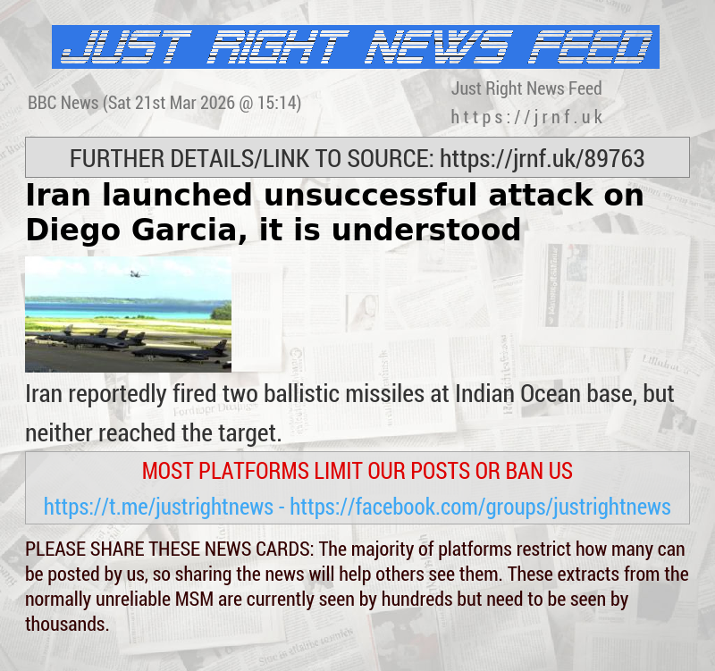 Iran launched unsuccessful attack on Diego Garcia, it is understood