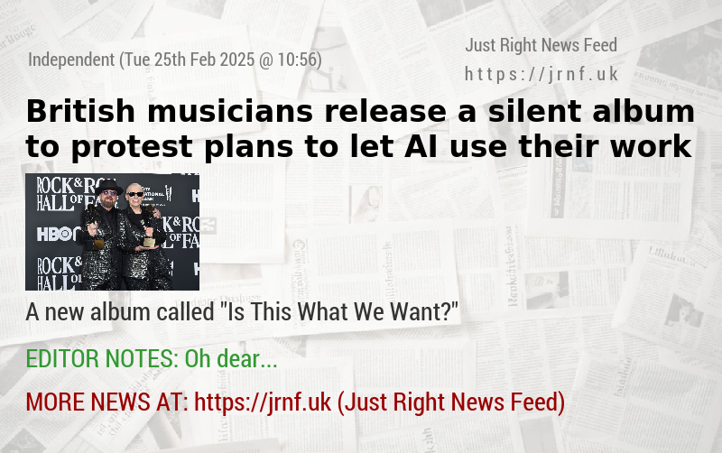 British musicians release a silent album to protest plans to let AI use their work