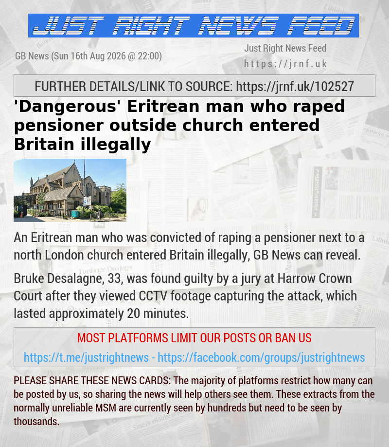 ’Dangerous’ Eritrean man who raped pensioner outside church entered Britain illegally