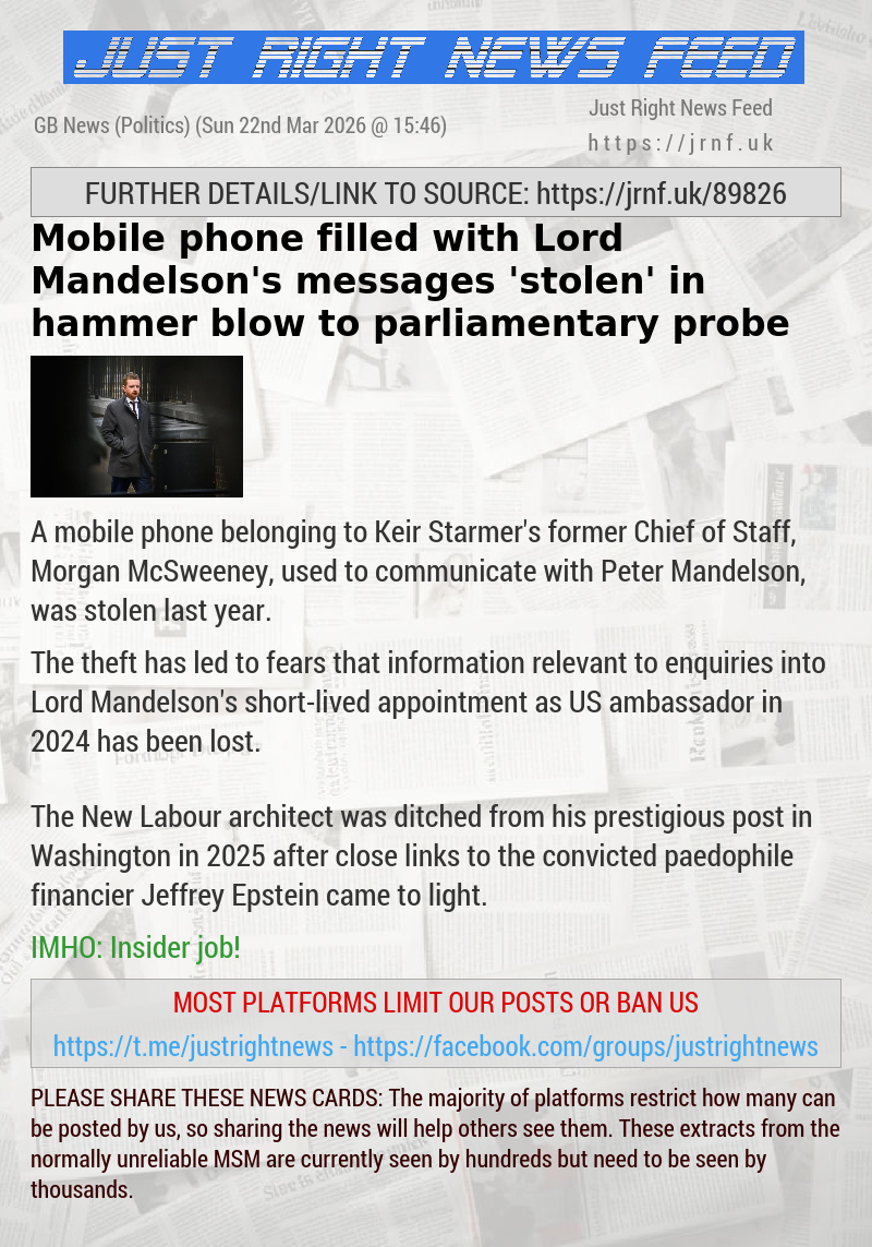 Mobile phone filled with Lord Mandelson’s messages ’stolen’ in hammer blow to parliamentary probe