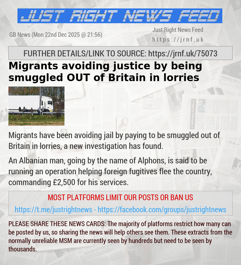 Migrants avoiding justice by being smuggled OUT of Britain in lorries