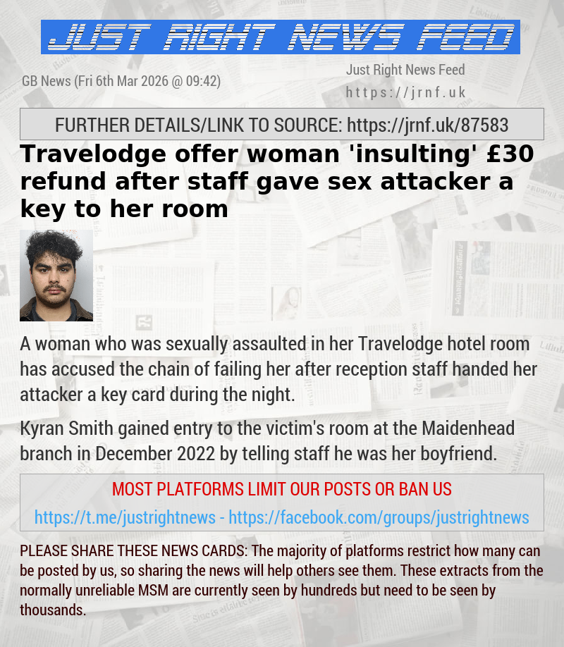 Travelodge offer woman ’insulting’ &pound;30 refund after staff gave sex attacker a key to her room
